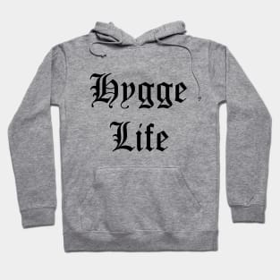 Hygge Life - Black Hoodie